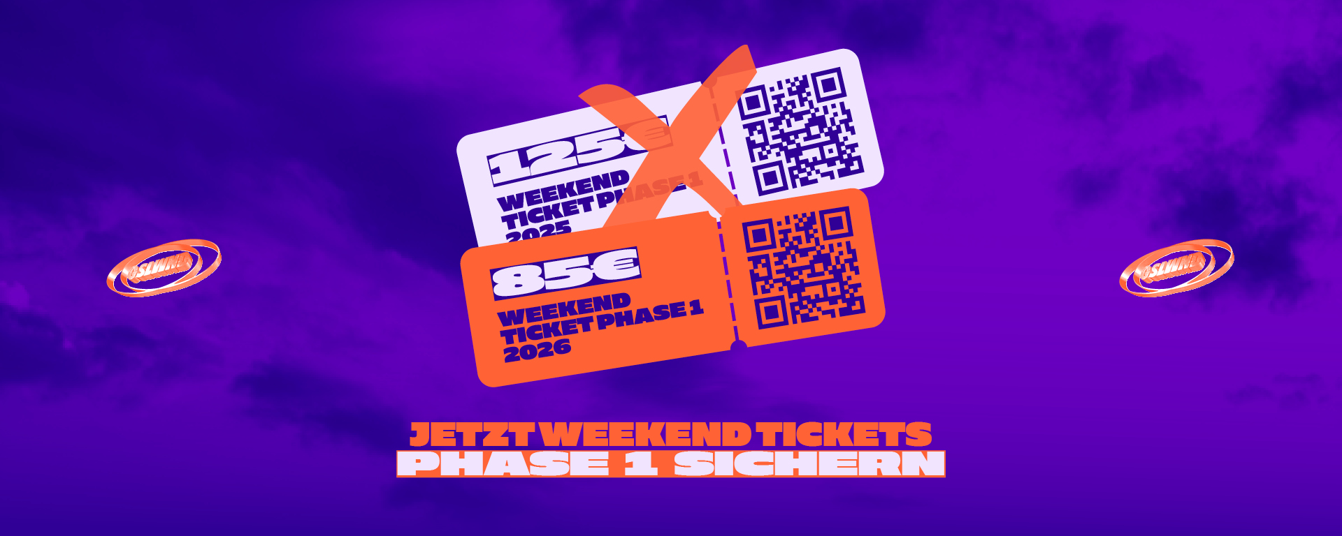 TICKETS IN PHASE 1 FÜR NUR 85€ SICHERN
